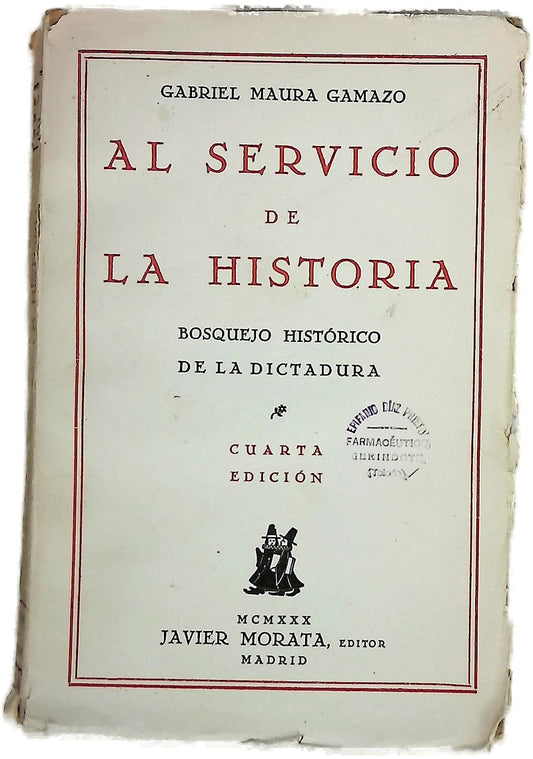 Al Servicio de la Historia Bosquejo histórico de la Dictadura
