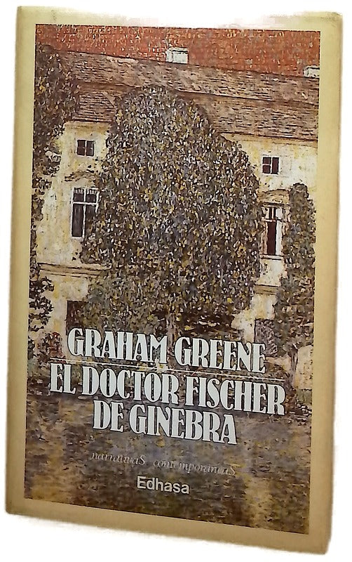 El doctor Fischer de Ginebra o La fiesta de la bomba