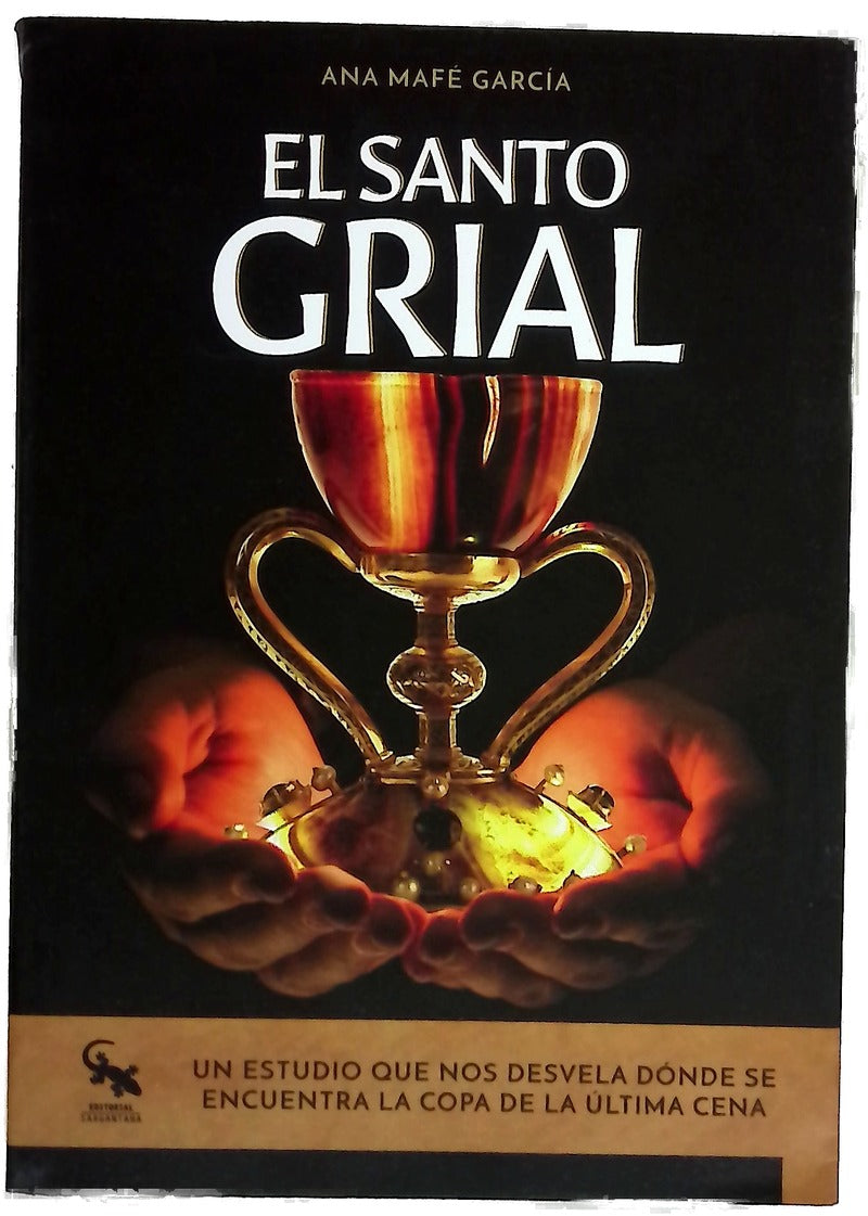 El Santo Grial : un estudio que nos desvela dónde se encuentra la copa de la última cena