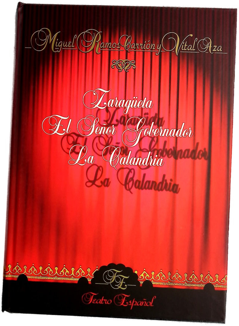 Zaragüeta El señor gobernador ; La calandria