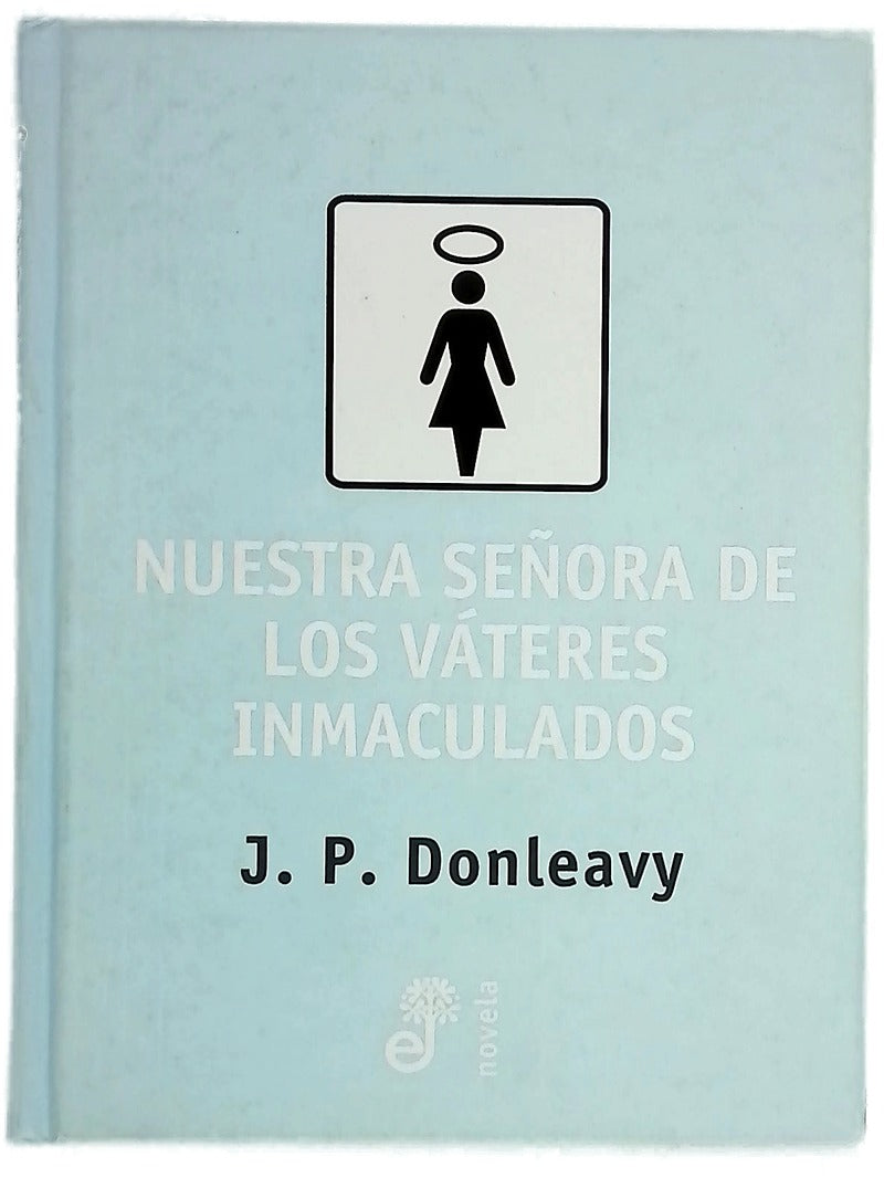 Nuestra señora de los váteres inmaculados