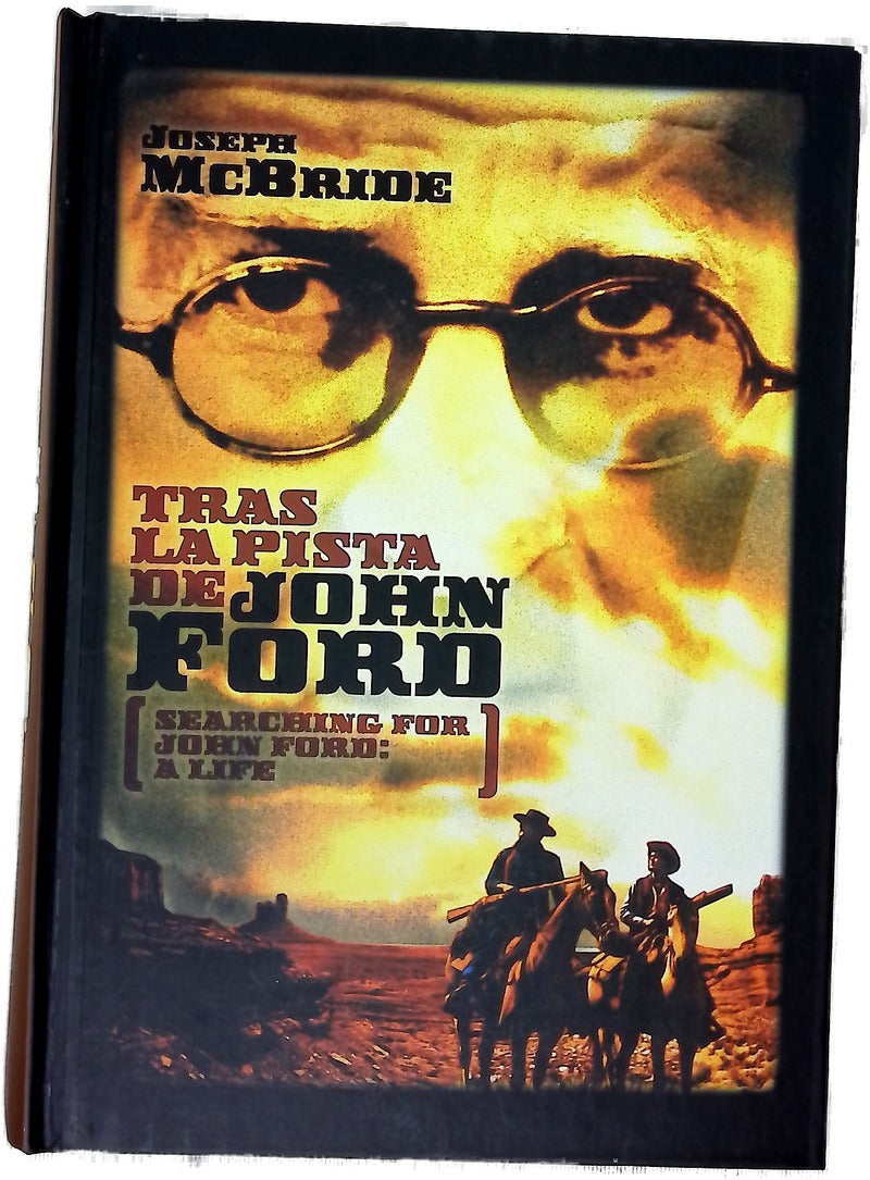 Tras la pista de John Ford Searching for John Ford: a life