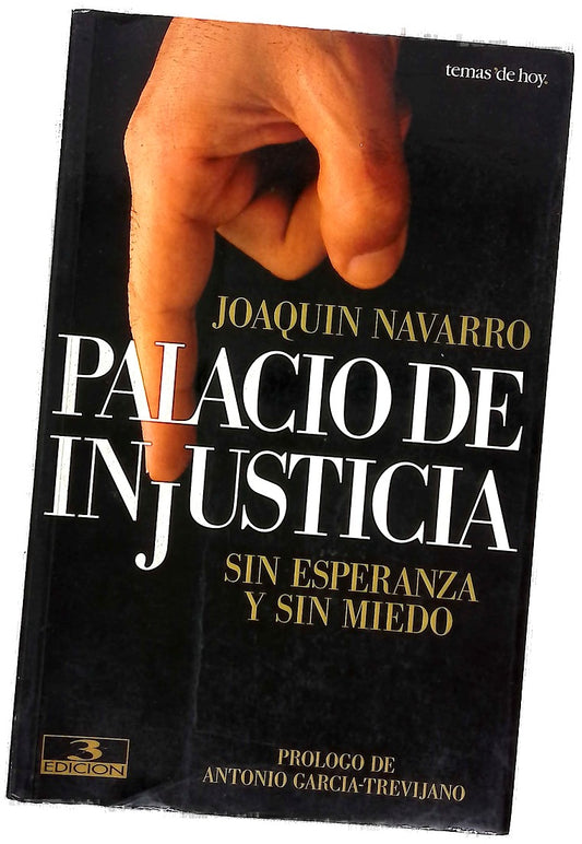 Palacio de injusticia sin esperanza y sin miedo