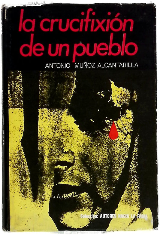 La crucifixión de un pueblo