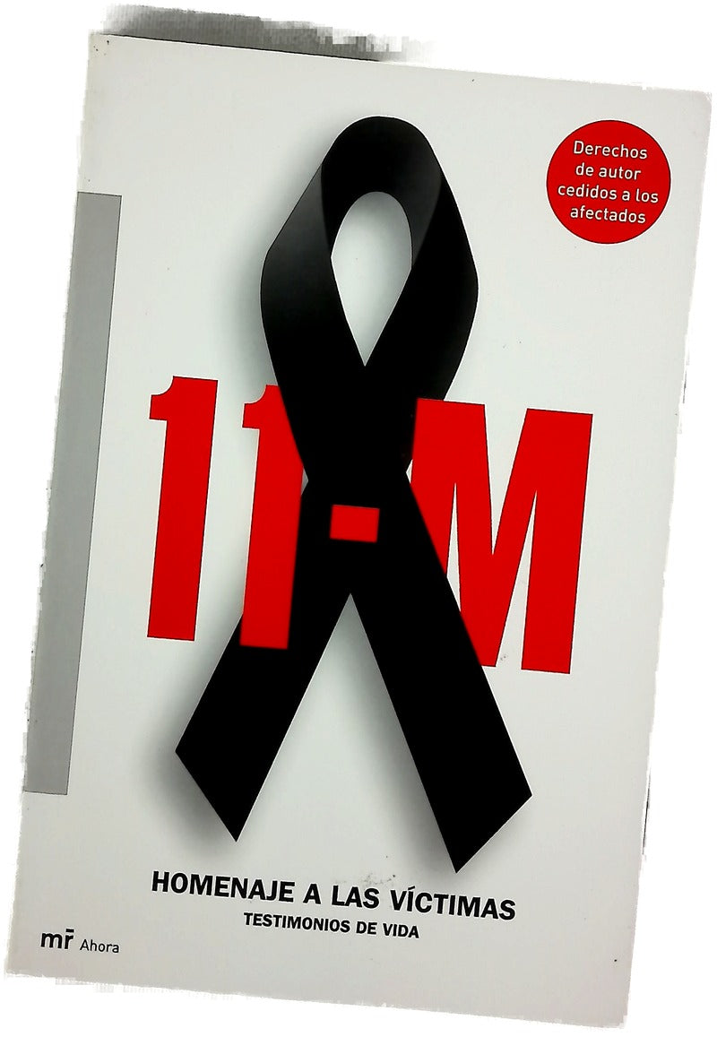 11-M, homenaje a las víctimas testimonios de vida