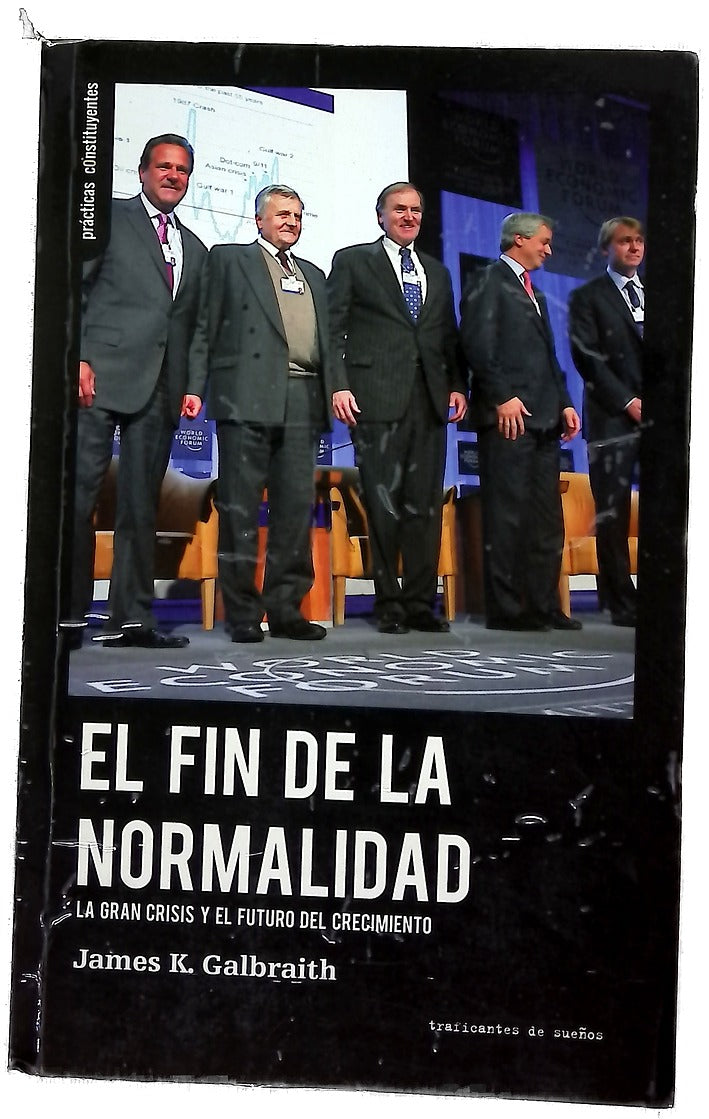 El fin de la normalidad : la gran crisis y el futuro del crecimiento