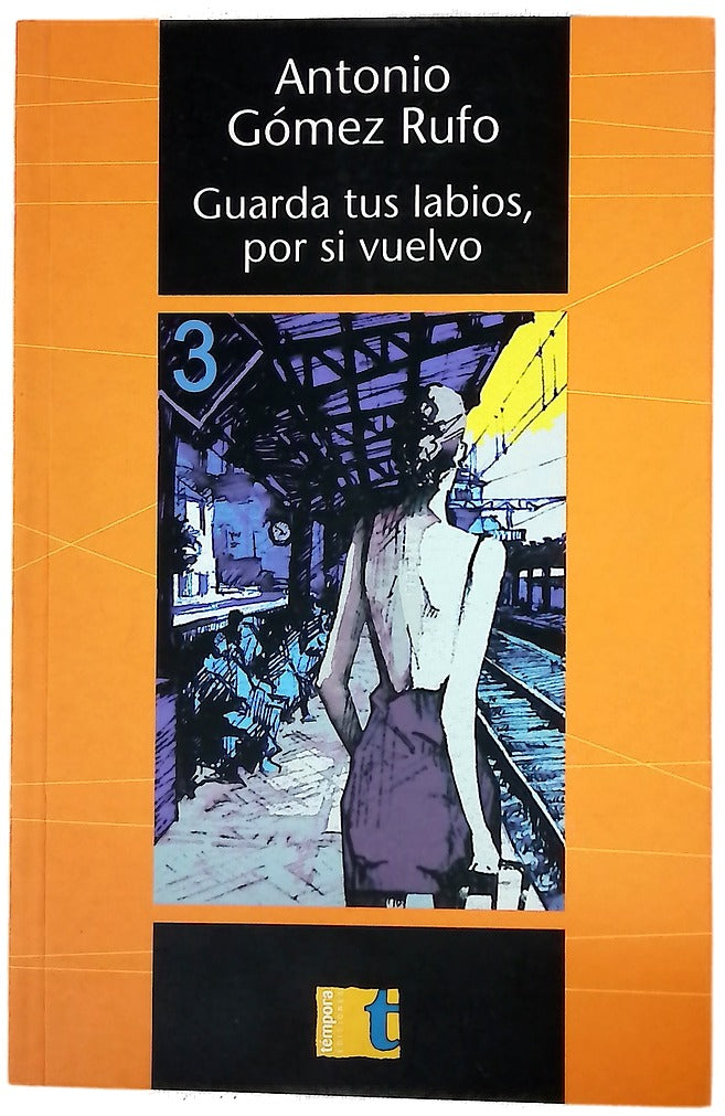 Guarda tus labios, por si vuelvo