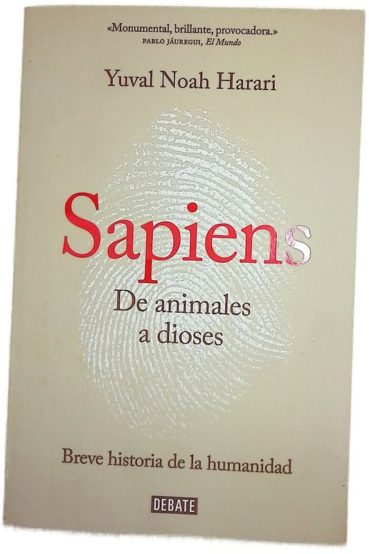 Sapiens, de animales a dioses : breve historia de la humanidad