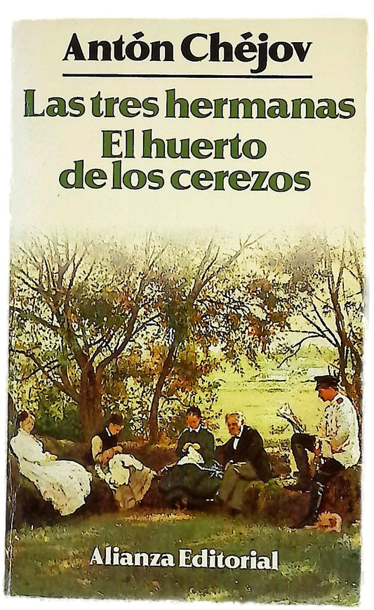 Las tres hermanas ; El huerto de los cerezos