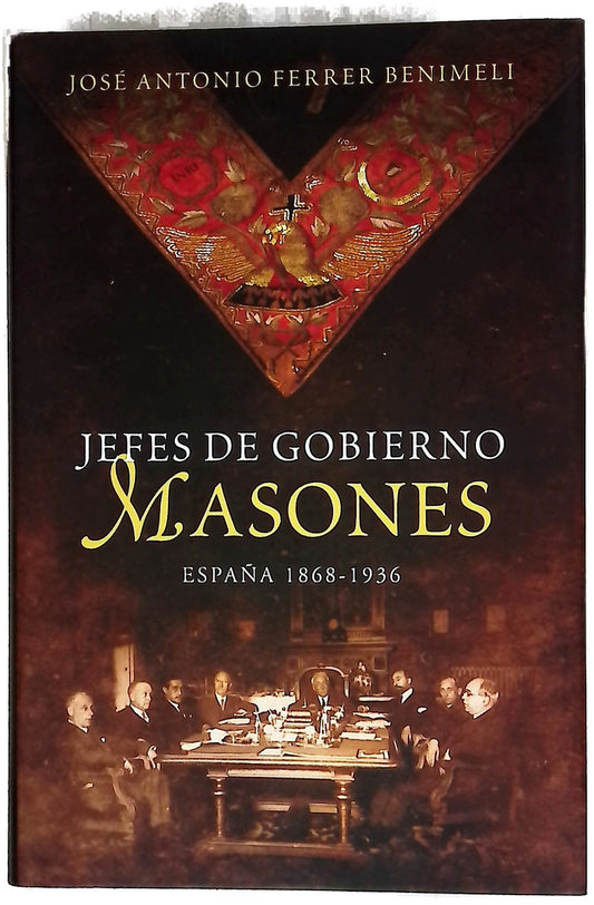Jefes de gobierno masones España 1868-1936