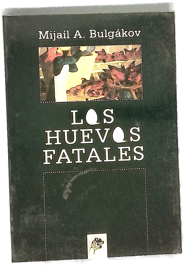 Los huevos fatales