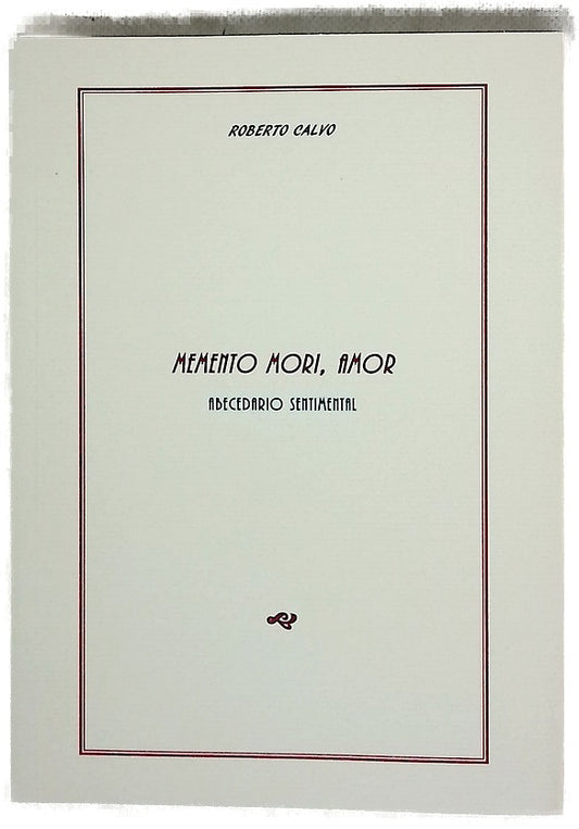 Memento mori, amor : abecedario sentimental, (1998-2000)