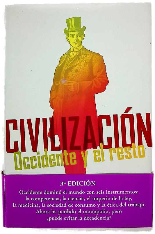 Civilización : occidente y el resto