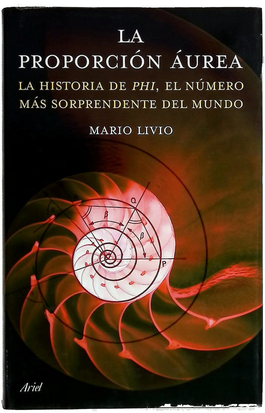 La proporción áurea la historia de "phi", el número más enigmático del mundo