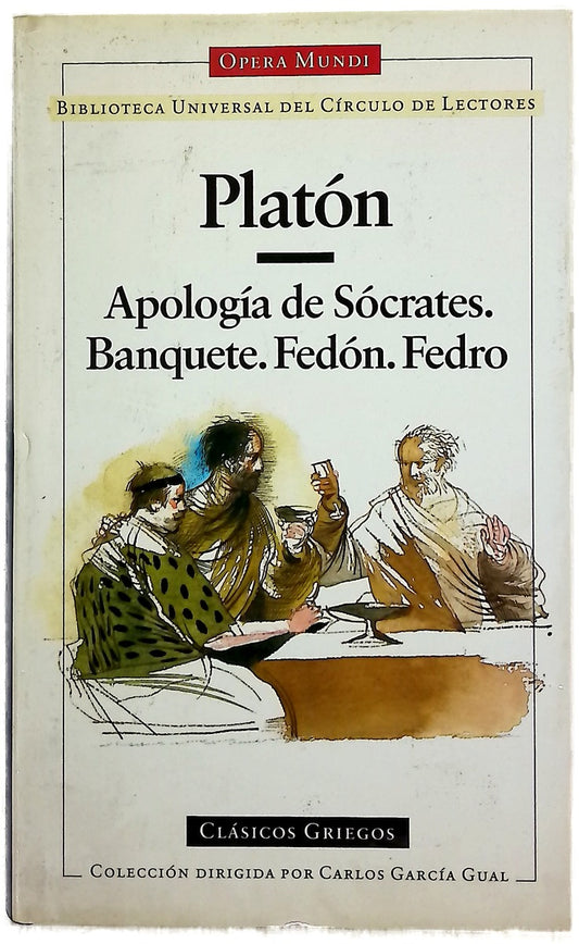 Apología de Sócrates Fedón ; Banquete ; Fedro