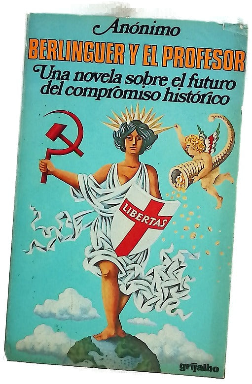 Berlinguer y el profesor Crónicas de la Italia del futuro