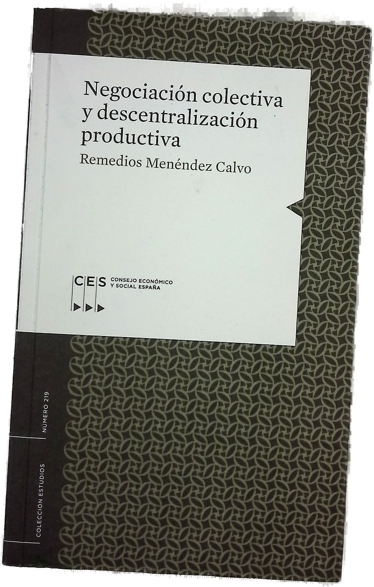 Negociación colectiva y descentralización productiva
