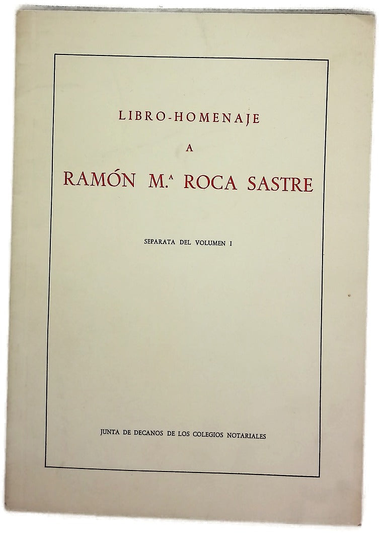 Libro-Homenaje a Ramón María Roca Sastre. Separata del volumen I