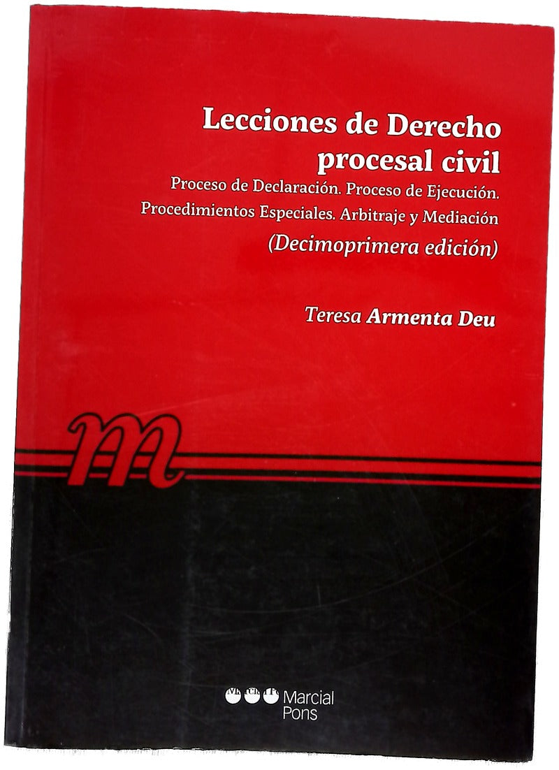 Lecciones de Derecho procesal civil : proceso de declaración. Proceso de ejecución, Procedimientos especiales, Arbitraje y mediación