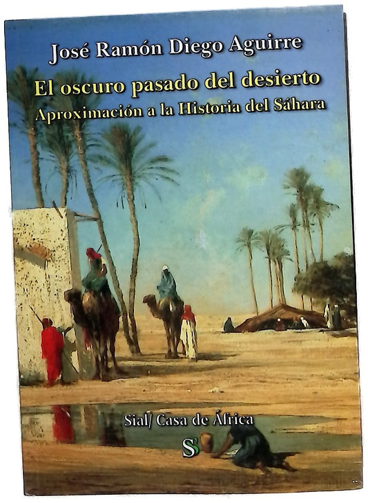 El oscuro pasado del desierto aproximación a la historia del Sáhara