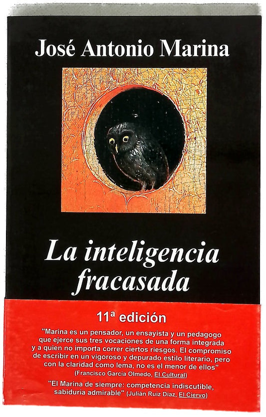 La inteligencia fracasada teoría y práctica de la estupidez