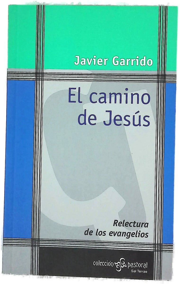 El camino de Jesús relectura de los Evangelios