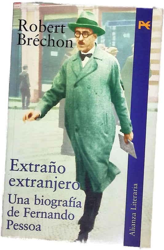 Extraño extranjero una biografía de Fernando Pessoa