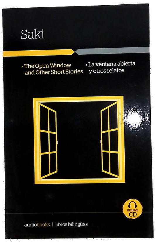 The open window and other short stories = La ventana abierta y otros relatos