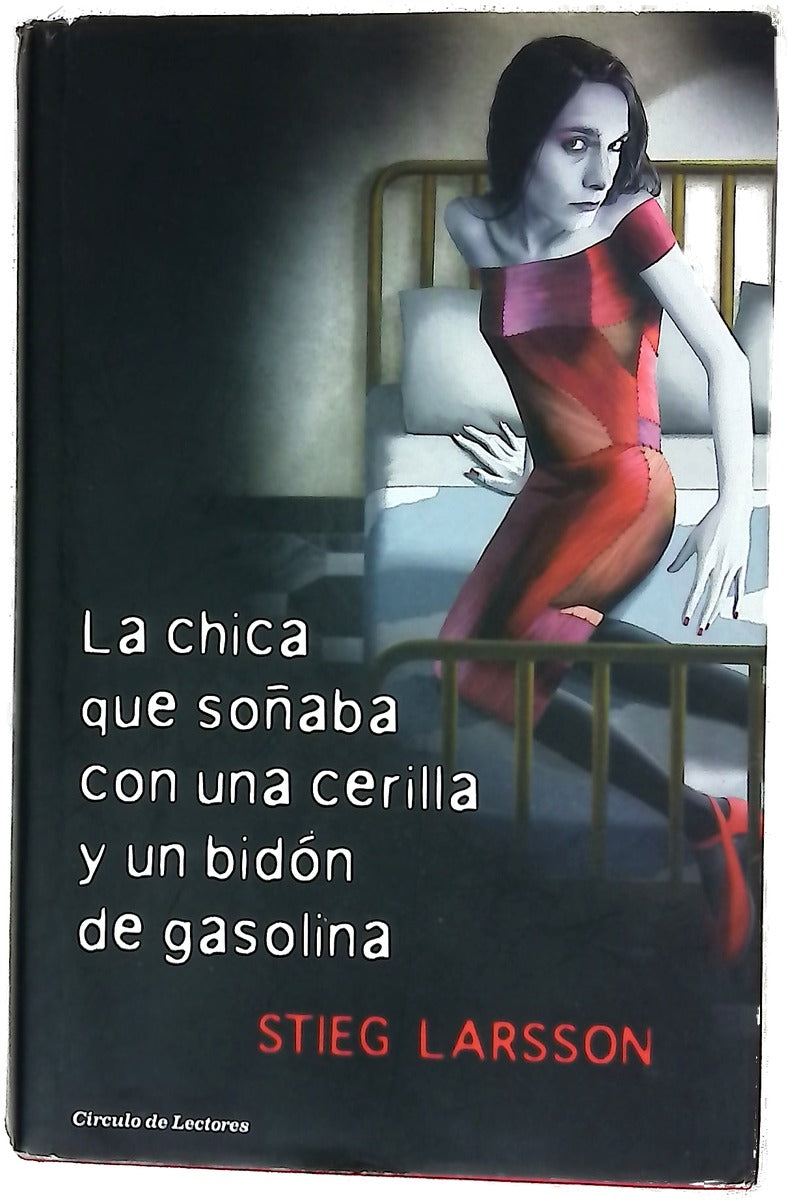 La chica que soñaba con una cerilla y un bidón de gasolina