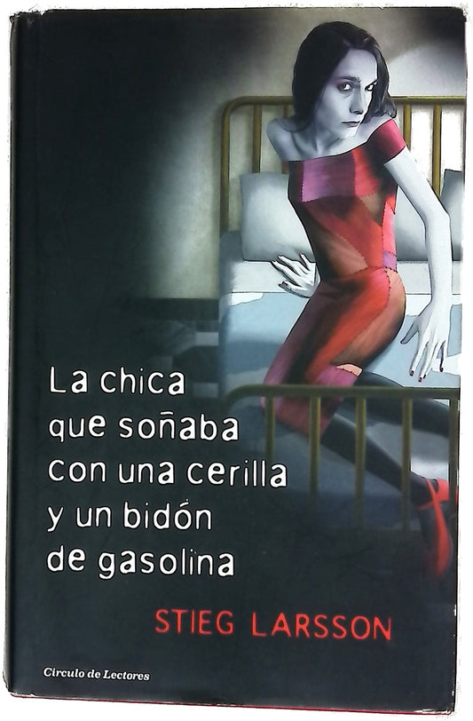 La chica que soñaba con una cerilla y un bidón de gasolina