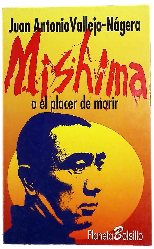 Mishima o El placer de morir