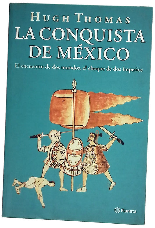 La conquista de México