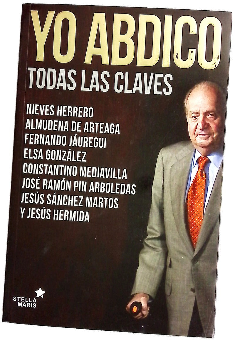Yo abdico : todas las claves