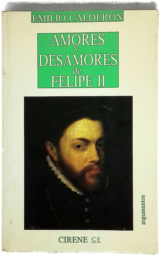 Amores y desamores de Felipe II