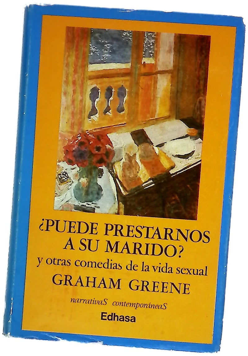 ¿Puede prestarnos a su marido? y otras comedias de la vida sexual