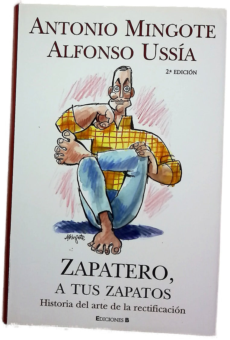 Zapatero, a tus zapatos historia del arte de la rectificación