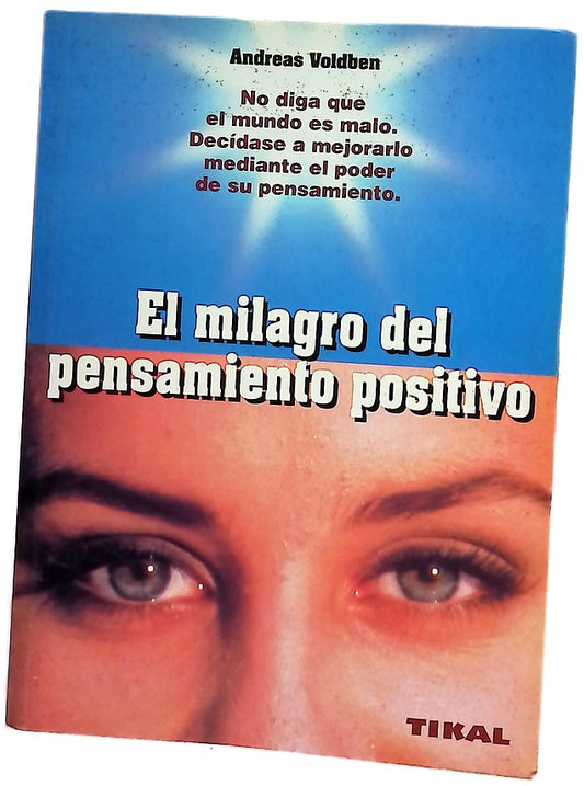 El milagro del pensamiento positivo