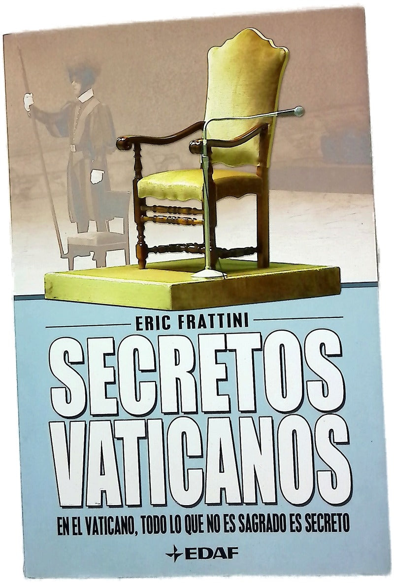 Secretos vaticanos para el Vaticano, todo lo que no es sagrado es secreto