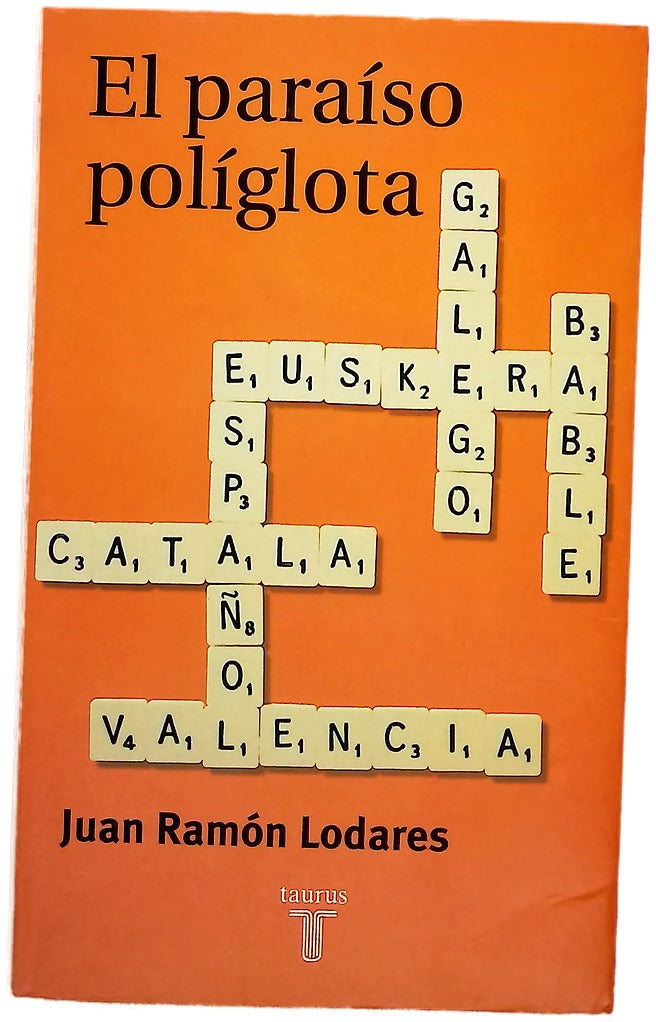 El paraíso políglota historias de lenguas en la España moderna contadas sin prejuicios