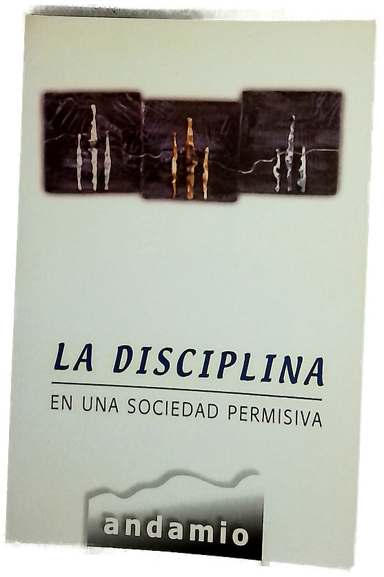 La disciplina en una sociedad permisiva