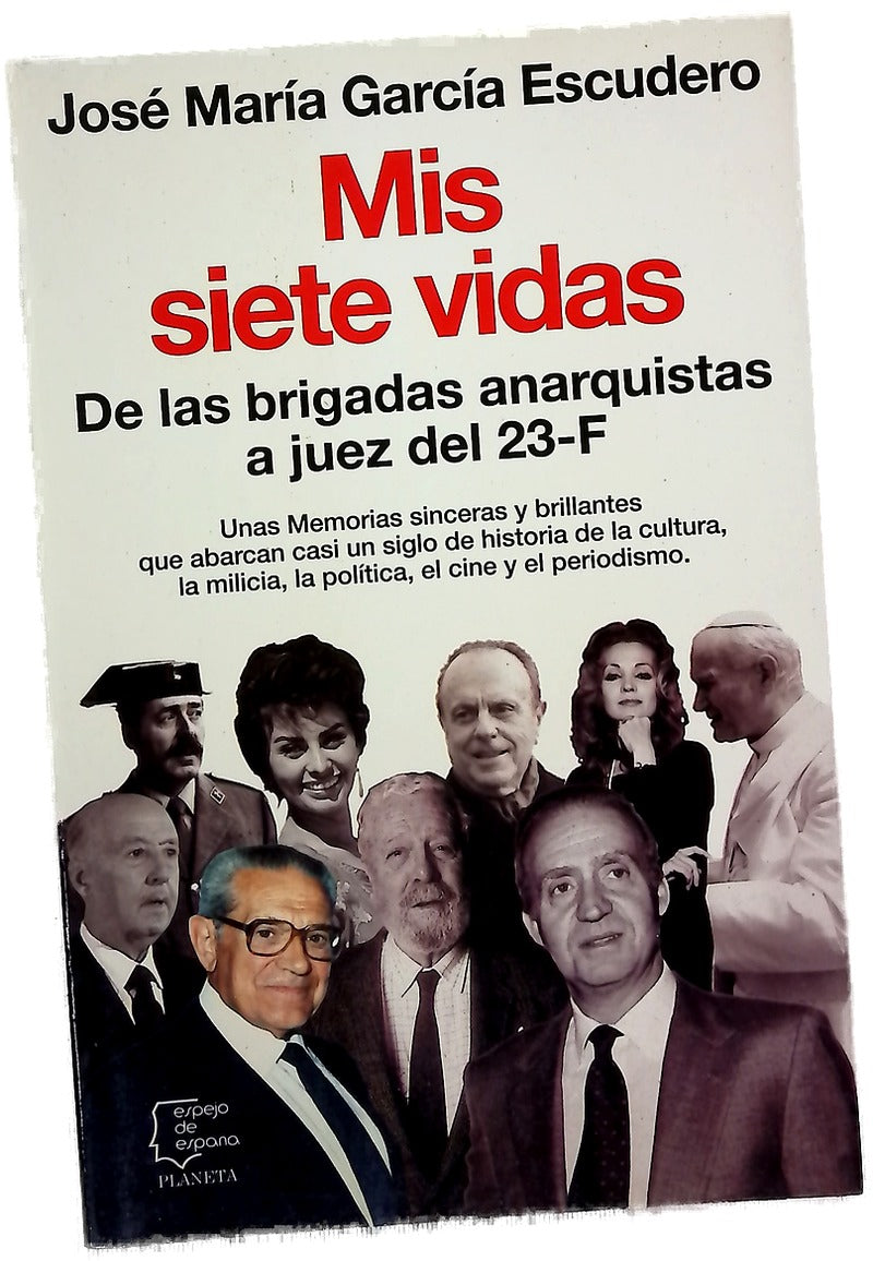 Mis siete vidas de las brigadas anarquistas a juez del 23-F
