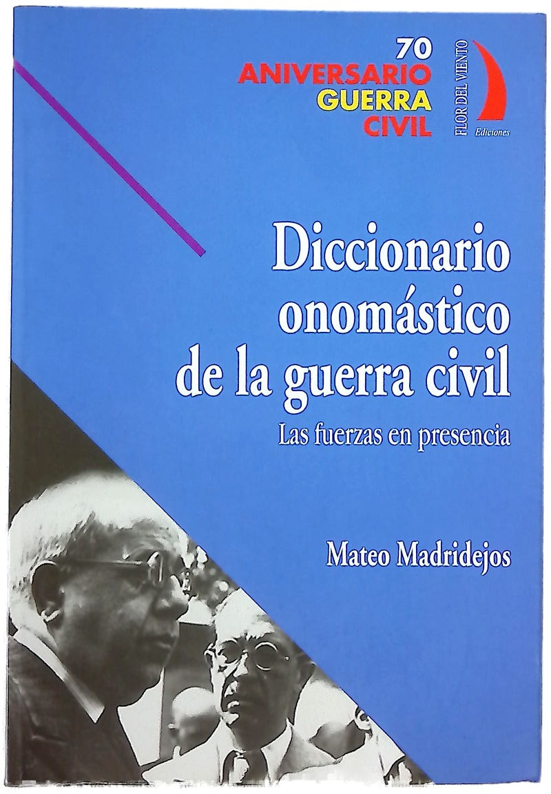 Diccionario onomástico de la Guerra Civil las fuerzas en presencia