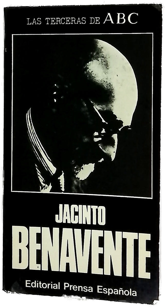Jacinto Benavente [textos aparecidos en ABC]