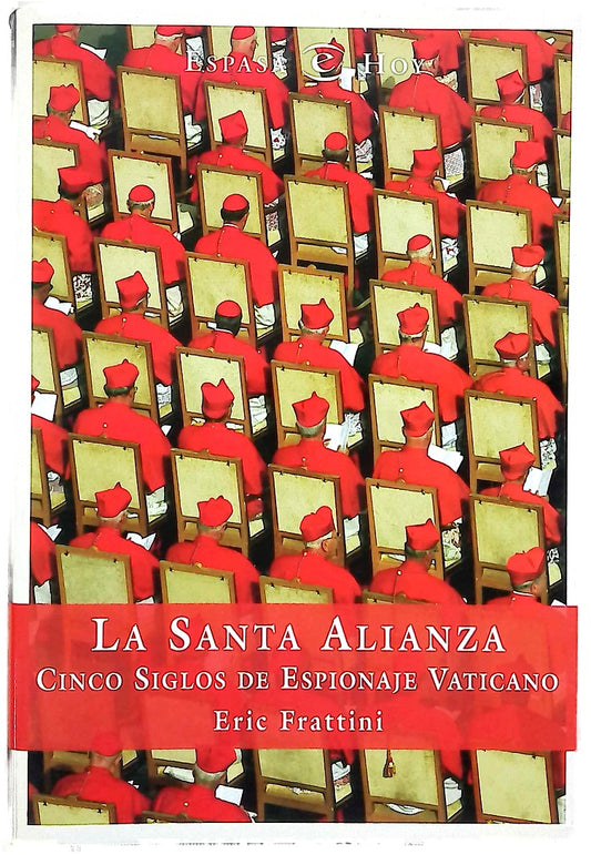 La Santa Alianza cinco siglos de espionaje vaticano