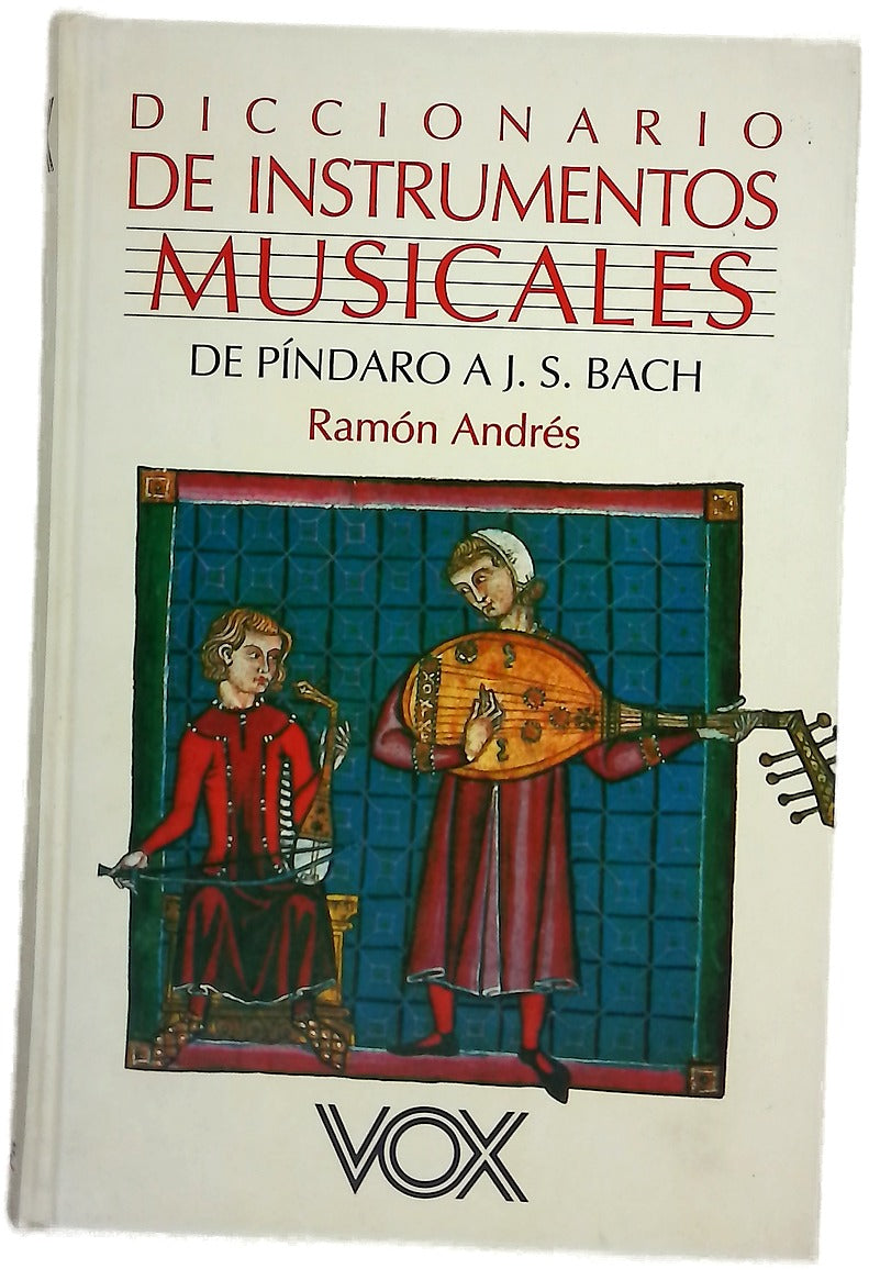 Diccionario de instrumentos musicales de la antigüedad a J.S. Bach