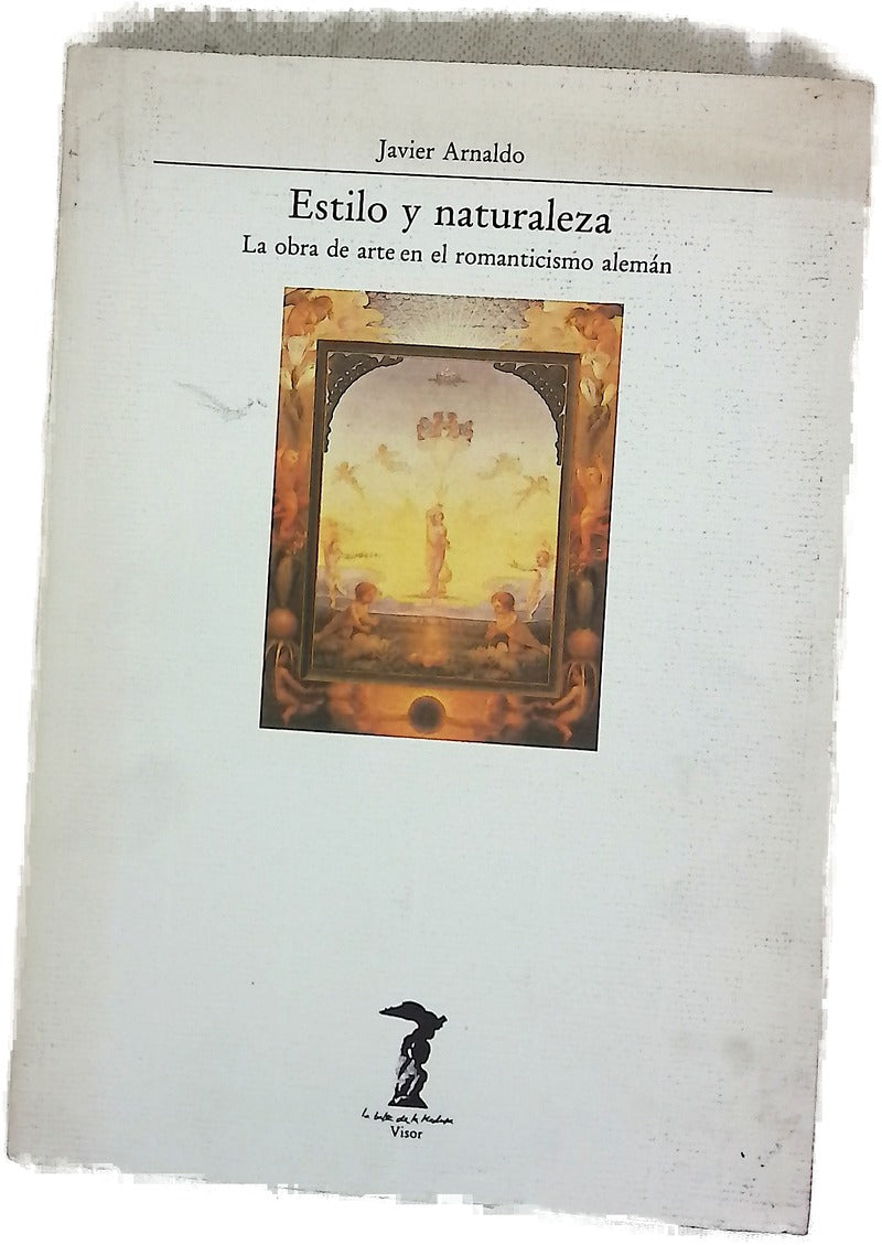 Estilo y naturaleza la obra de arte en el romanticismo alemán