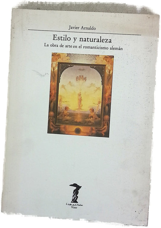 Estilo y naturaleza la obra de arte en el romanticismo alemán