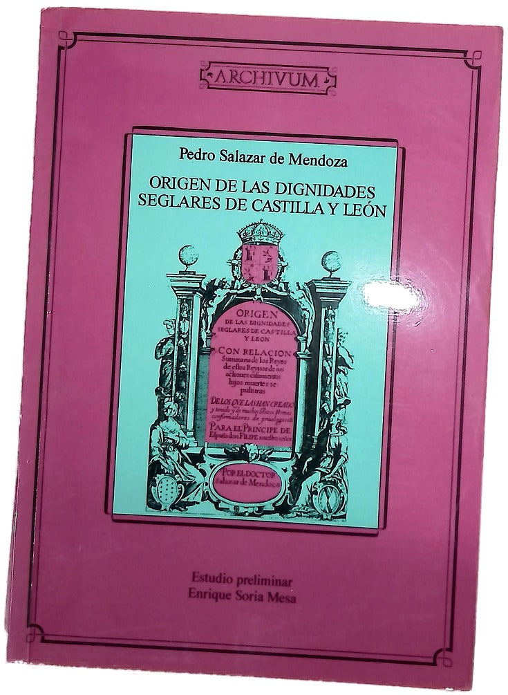 El origen de las dignidades seglares de Castilla y León