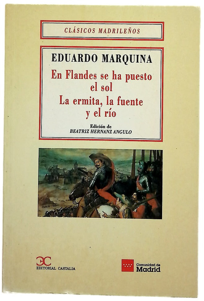 En Flandes se ha puesto el sol ; La ermita, la fuente y el río