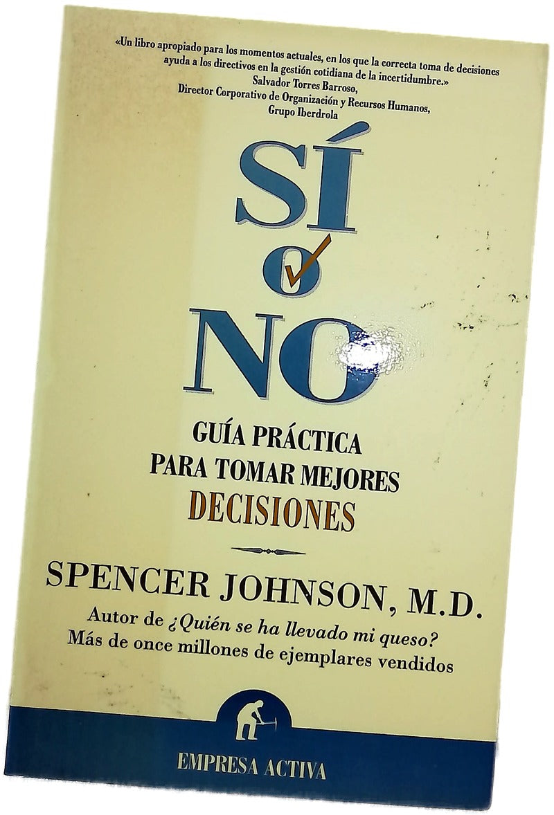 Sí o no guía práctica para tomar mejores decisiones